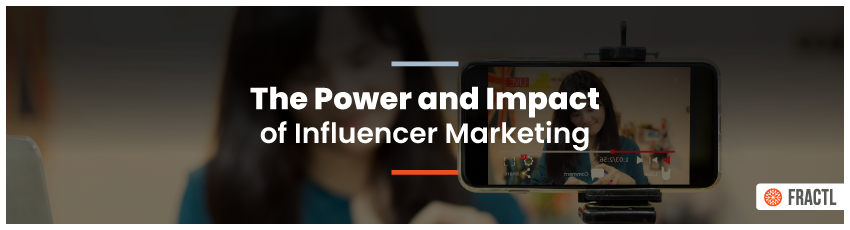 The-Power-and-Impact-of-Influencer-Marketing-header