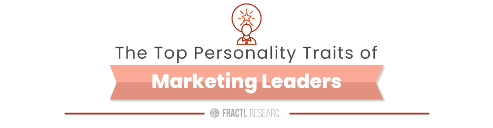 , The Personality Traits of Top Marketing Leaders